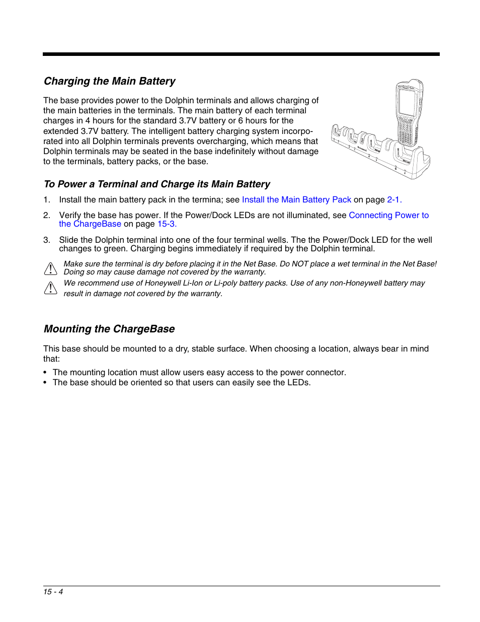 Charging the main battery, To power a terminal and charge its main battery, Mounting the chargebase | Charging the main battery -4, To power a terminal and charge its main battery -4, Mounting the chargebase -4, Terminal using the chargebase, see, Charging the main, Battery | Honeywell DOLPHIN 99EX User Manual | Page 160 / 190