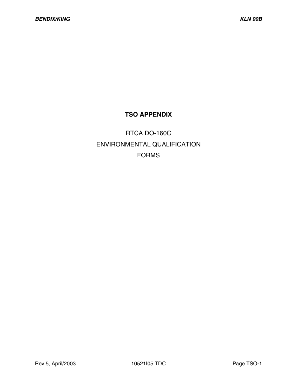 Tso appendix, Environmental qualification forms | Honeywell BEDIX/KING GPS RNAV User Manual | Page 143 / 152