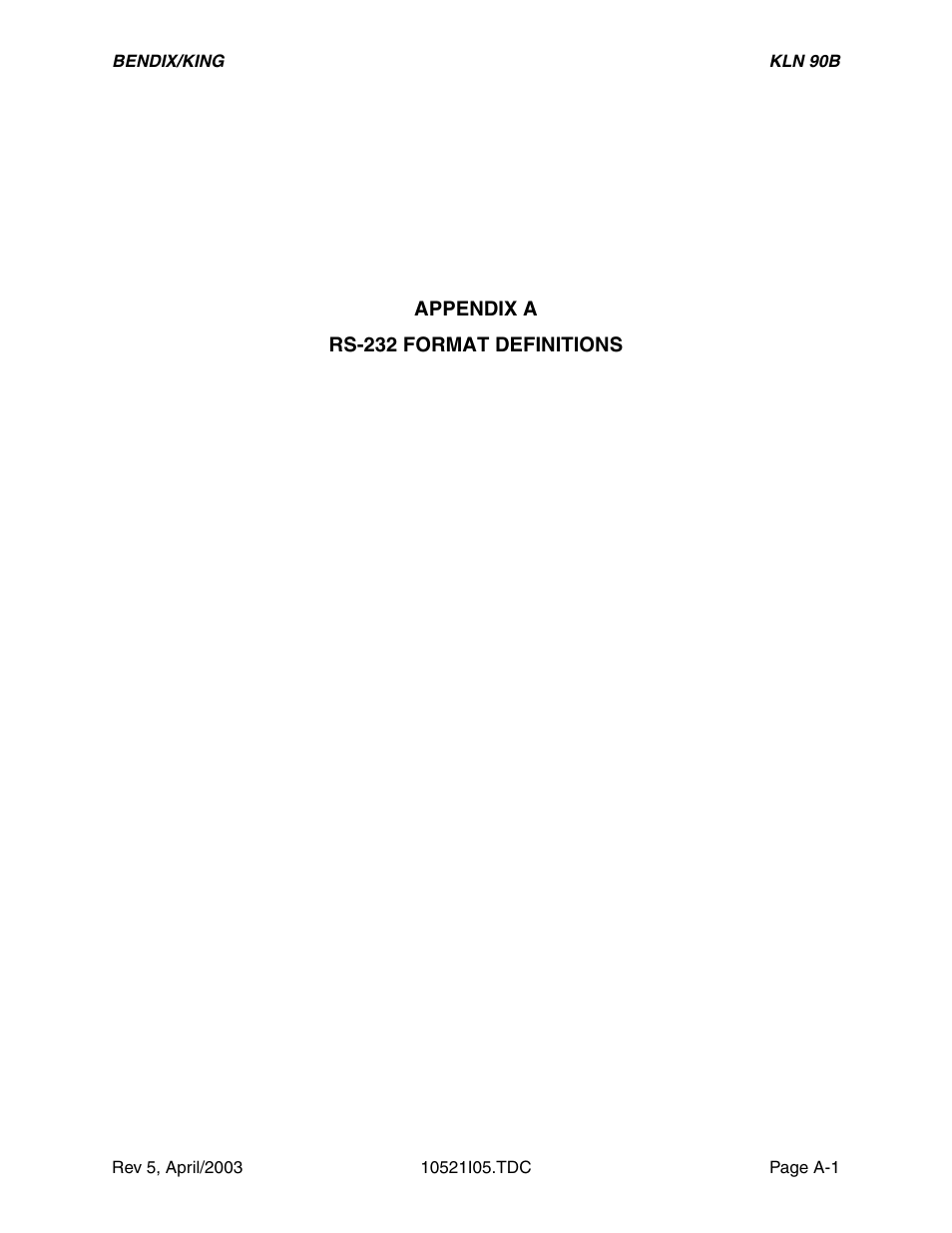 Appendix a, Rs-232 format definitions | Honeywell BEDIX/KING GPS RNAV User Manual | Page 79 / 152