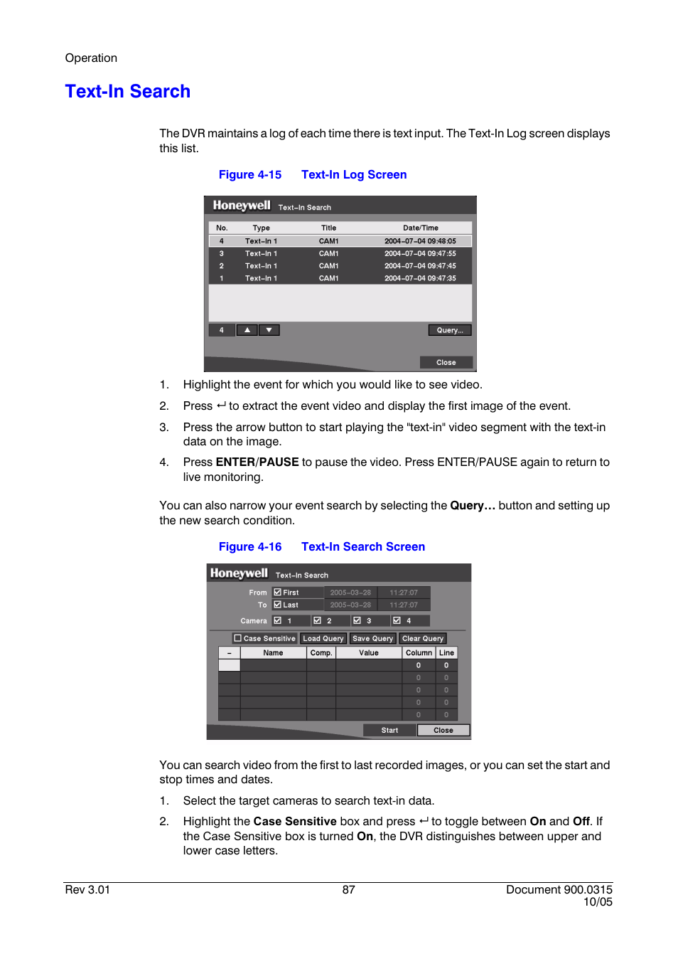Text-in search, Figure 4-15, Text-in log screen | Figure 4-16, Text-in search screen, T strings (see | Honeywell HRHD 410 User Manual | Page 105 / 126