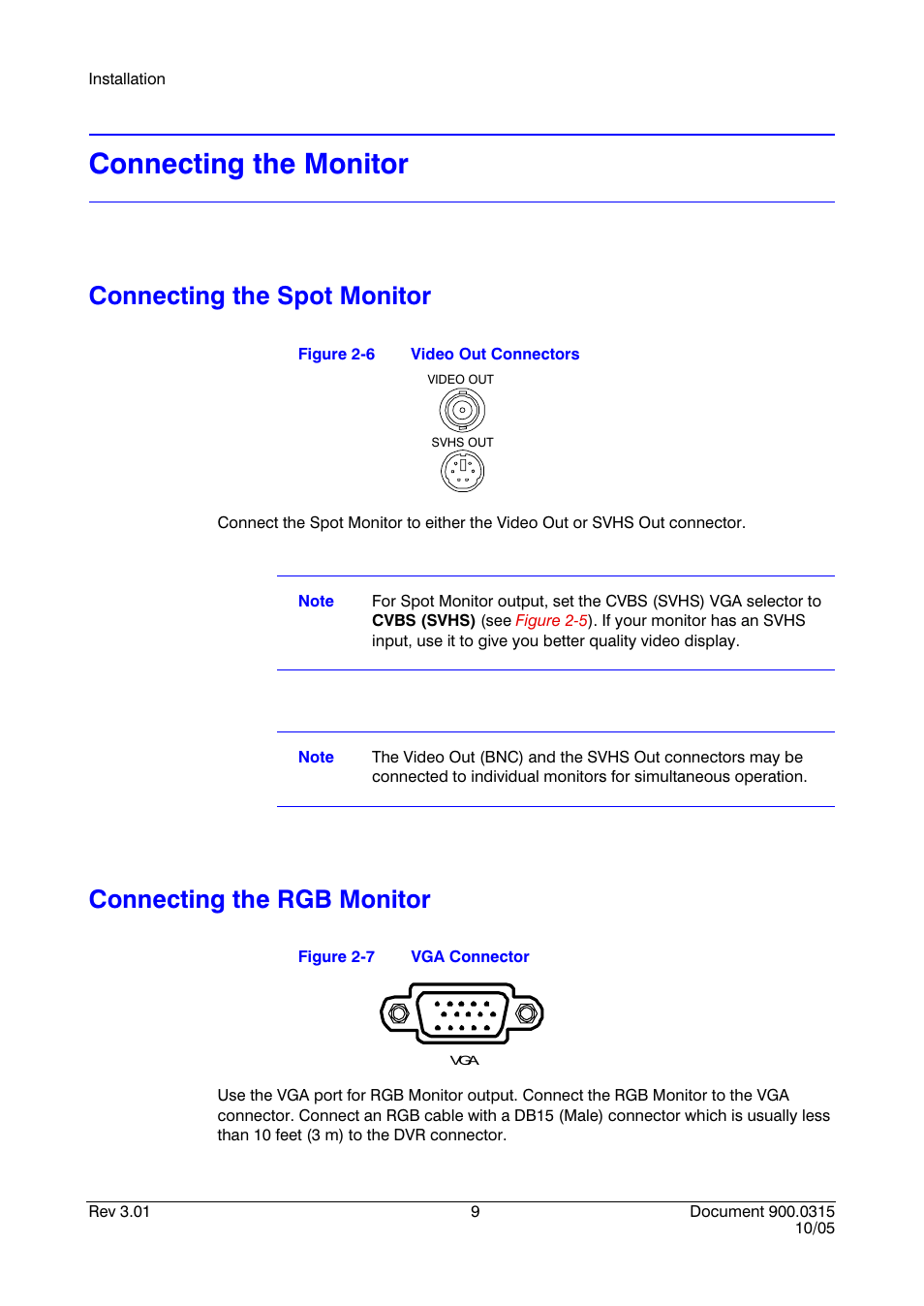 Connecting the monitor, Connecting the spot monitor, Connecting the rgb monitor | Figure 2-6, Video out connectors, Figure 2-7, Vga connector | Honeywell HRHD 410 User Manual | Page 27 / 126