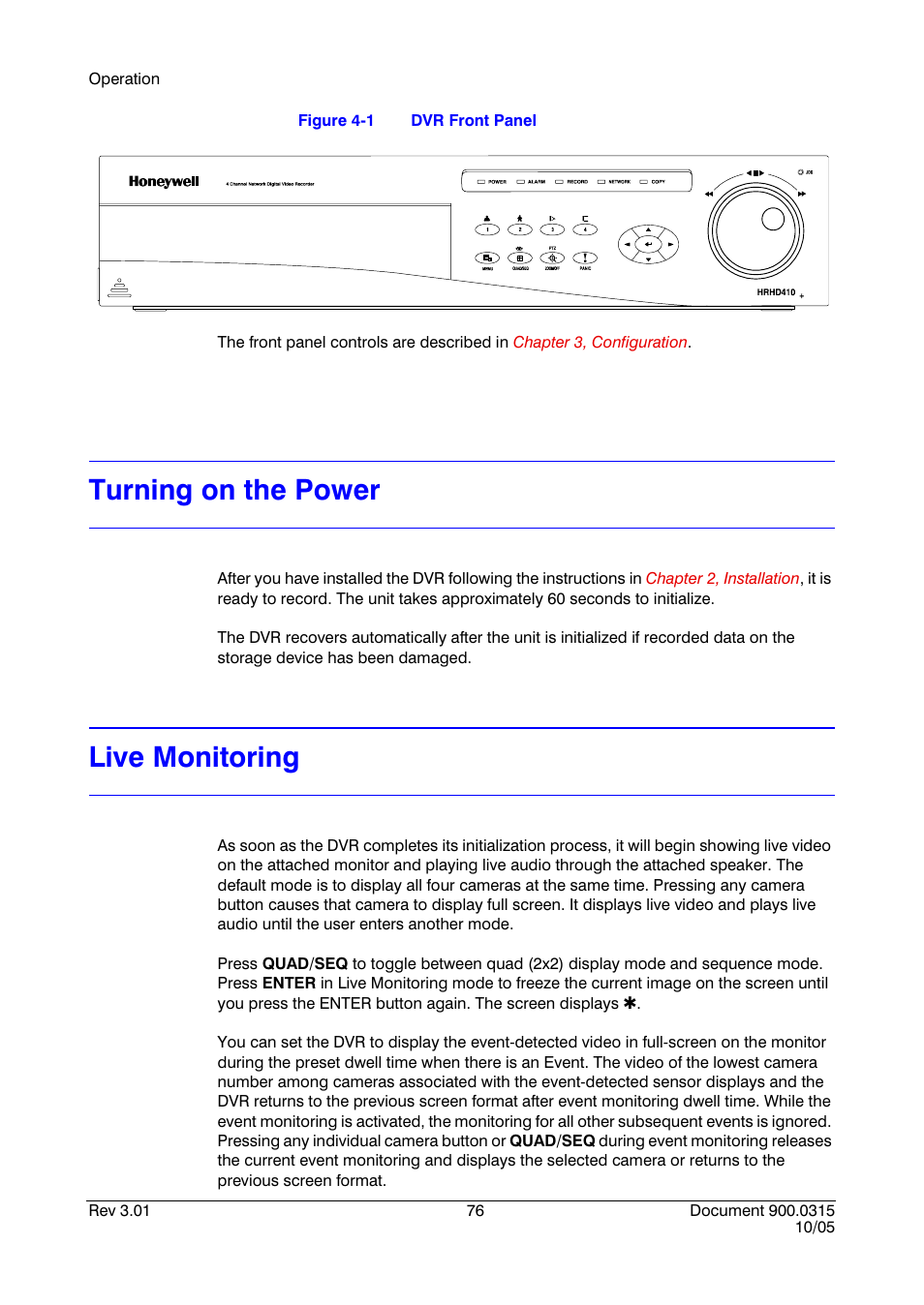 Turning on the power, Live monitoring, Turning on the power live monitoring | Figure 4-1, Dvr front panel | Honeywell HRHD 410 User Manual | Page 94 / 126
