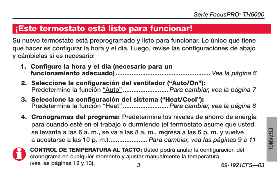 Acerca de su nuevo termostato, Este termostato está listo para funcionar | Honeywell FocusPRO TH6000 Series User Manual | Page 57 / 80