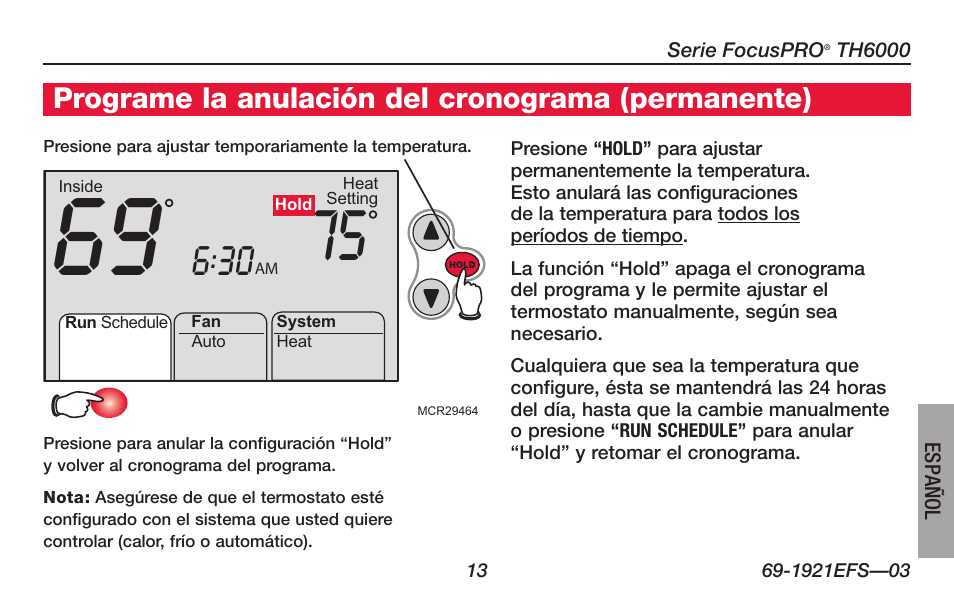 Acerca de su nuevo termostato, Programe la anulación del cronograma (permanente) | Honeywell FocusPRO TH6000 Series User Manual | Page 67 / 80