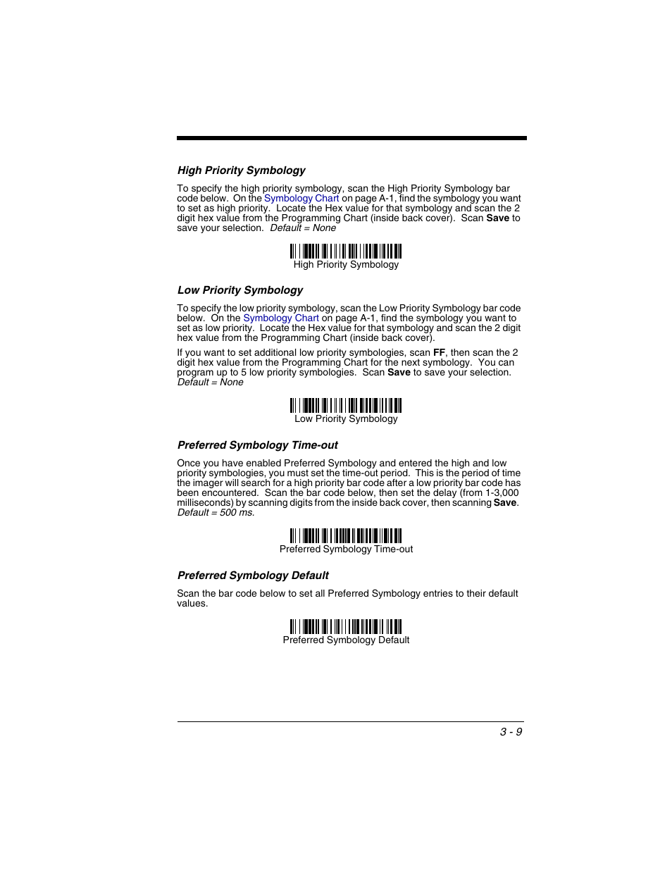 Imager ignores it for a set period of time (see, Preferred symbology time-out | Honeywell 2020 User Manual | Page 71 / 188