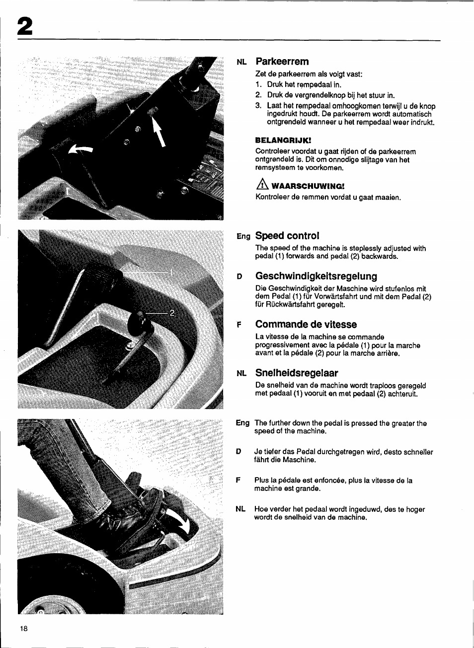 Nl parkeerrem, Eng speed control, D geschwindigkeitsregelung | F commande de vitesse, Nl snelheidsregelaar, Parkeerrem, Speed control, Geschwindigkeitsregelung, Snelheidsregelaar | Husqvarna 1000-14 User Manual | Page 20 / 68