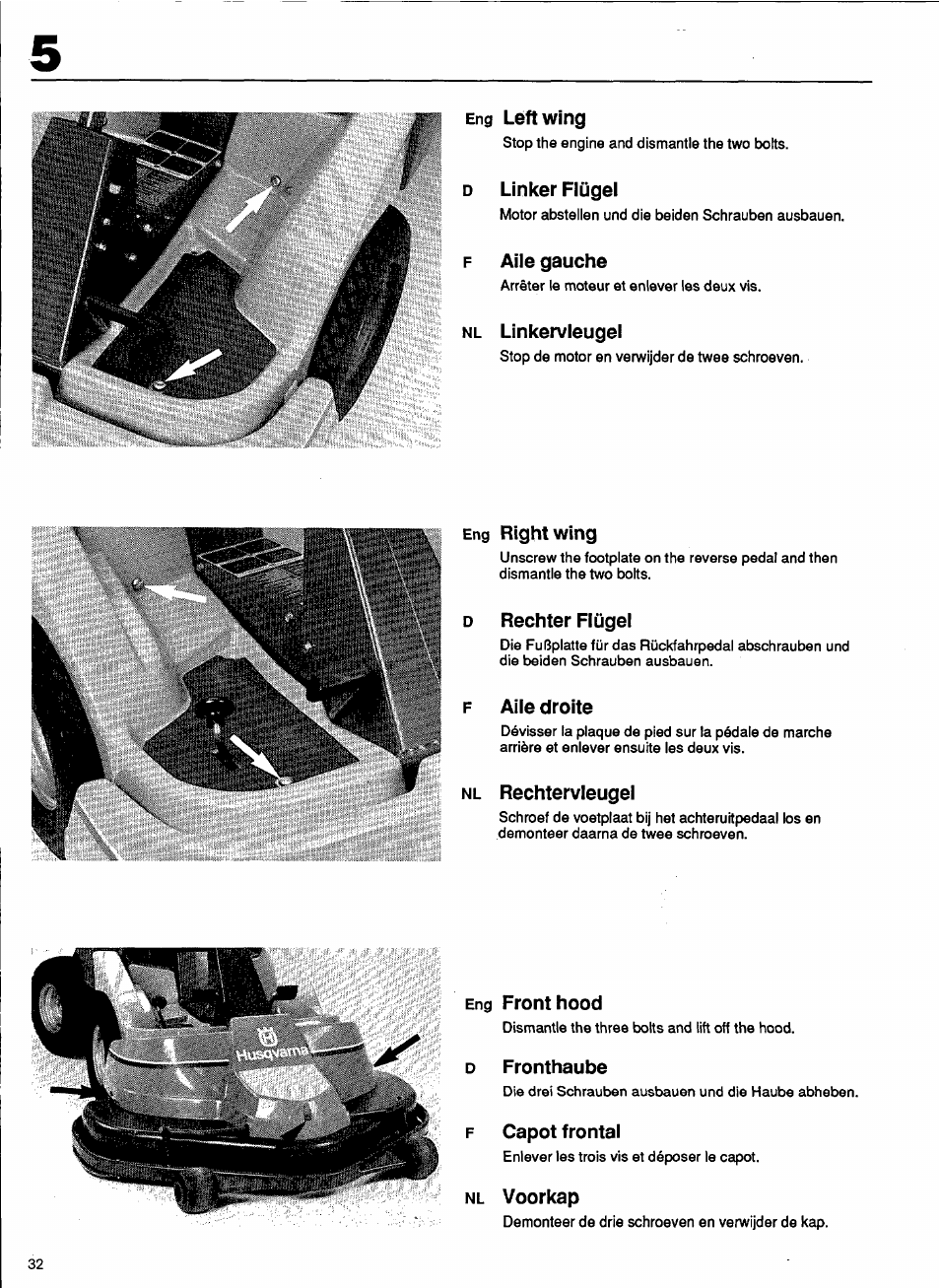 Eng left wing, D linker fiügei, F aiie gauche | Nl linkervieugei, Eng right wing, D rechter fiügei, Aiie droite, Nl rechtervieugei, Eng front hood, D fronthaube | Husqvarna 1000-14 User Manual | Page 34 / 68