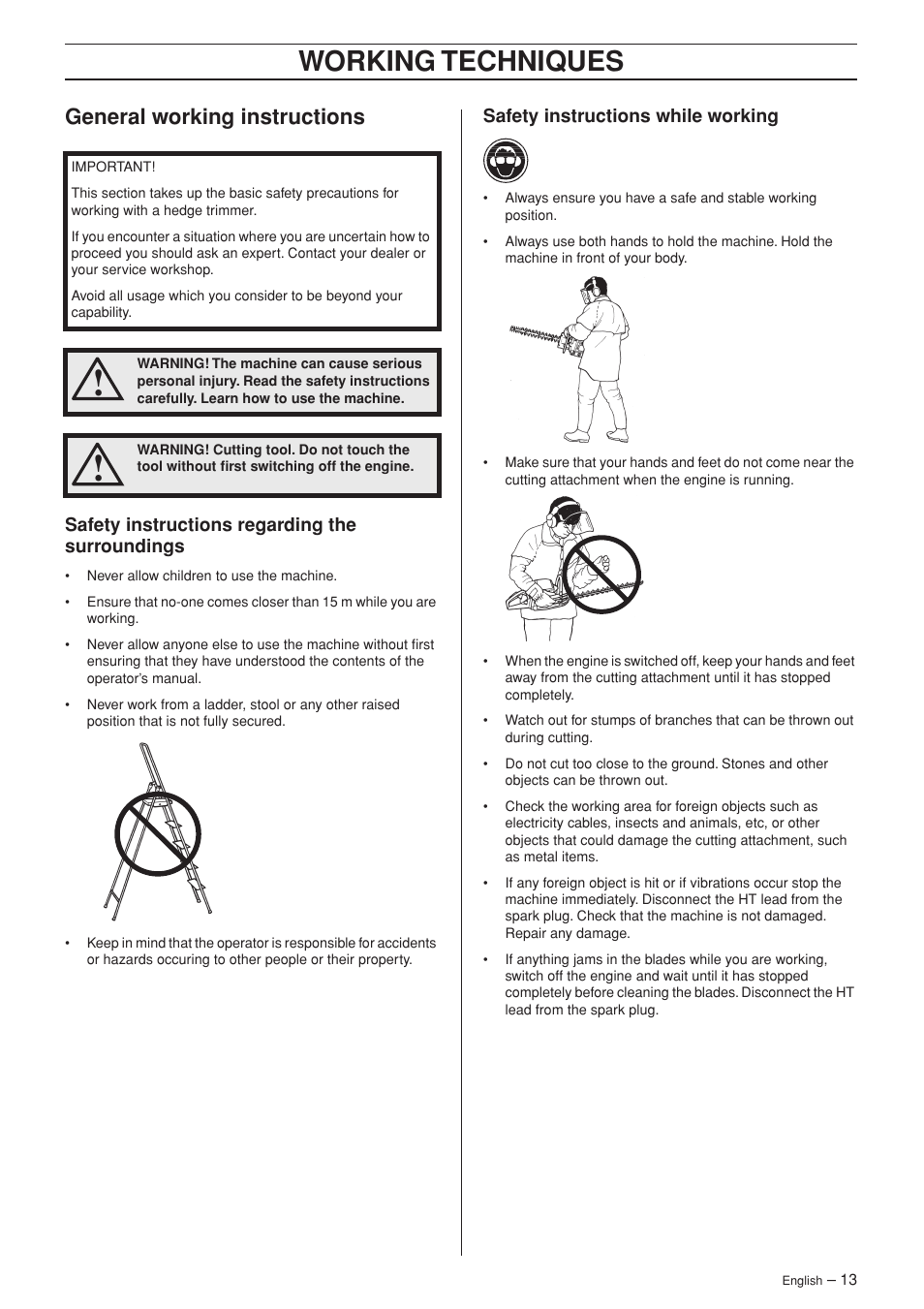 General working instructions, Safety instructions regarding the surroundings, Safety instructions while working | Working techniques | Husqvarna Hedge Trimmer 123HD60 User Manual | Page 13 / 24