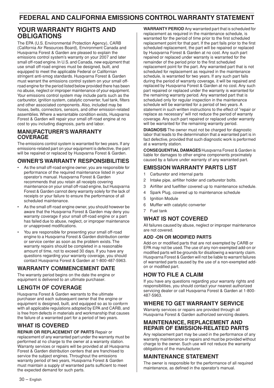 Your warranty rights and obligations, Manufacturer¢s warranty coverage, Owner¢s warranty responsibilities | Warranty commencement date, Length of coverage, What is covered, Emission warranty parts list, What is not covered, How to file a claim, Where to get warranty service | Husqvarna 326R User Manual | Page 30 / 36