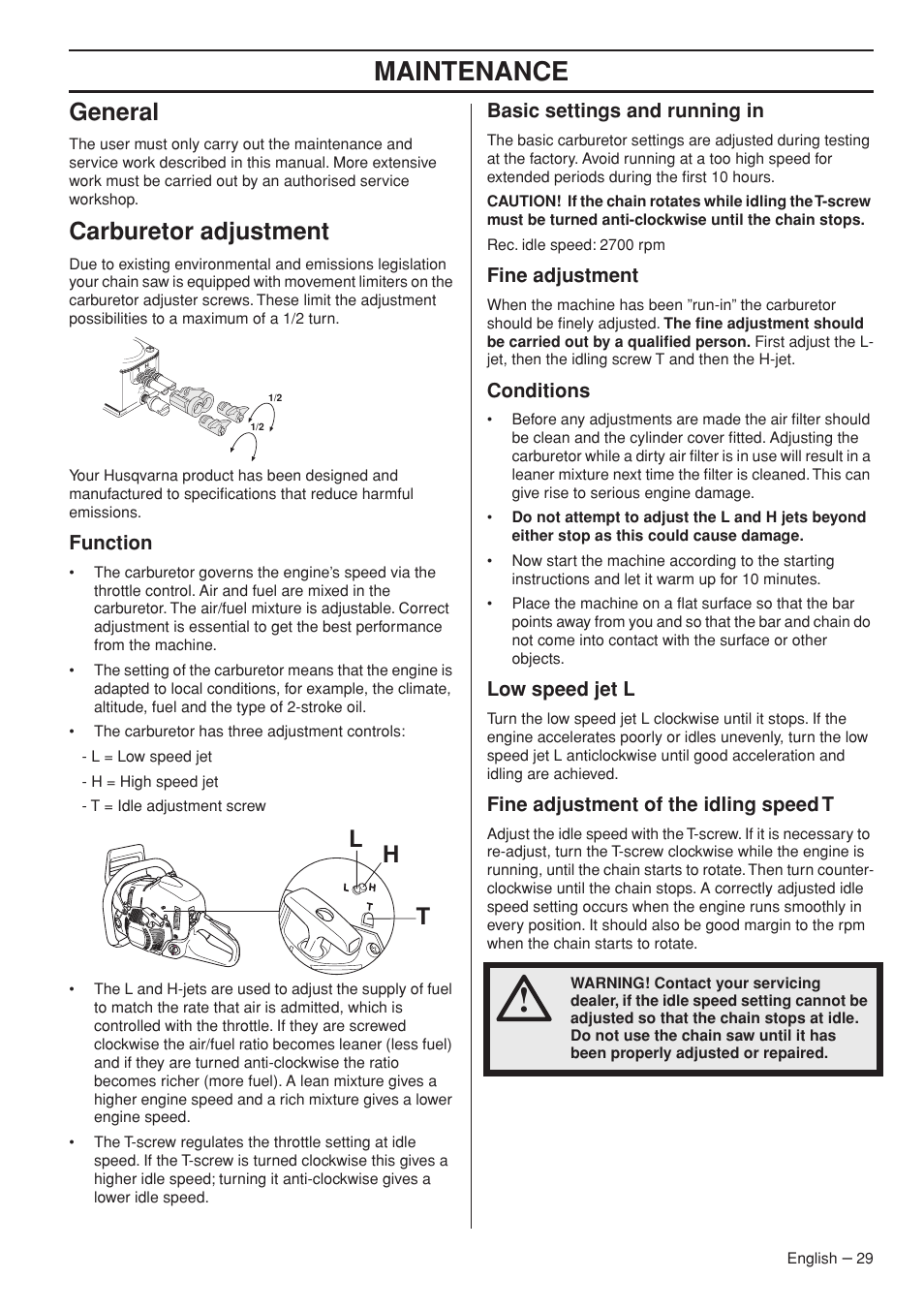 General, Carburetor adjustment, Function | Basic settings and running in, Fine adjustment, Conditions, Low speed jet l, Fine adjustment of the idling speed t, Maintenance, Lh t | Husqvarna 576 XP EPA II User Manual | Page 29 / 45