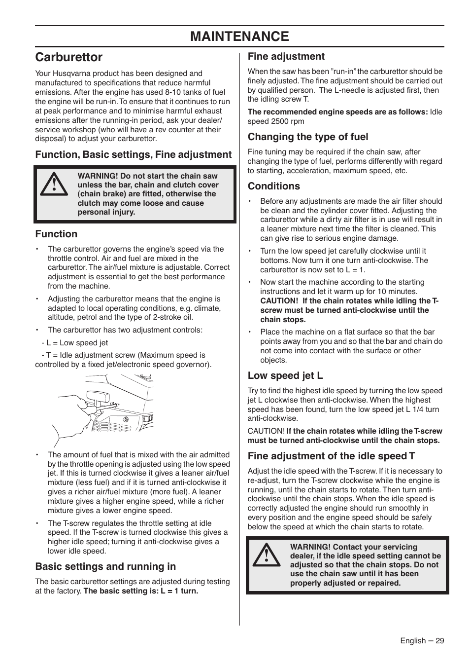 Carburettor, Function, basic settings, fine adjustment, Function | Basic settings and running in, Fine adjustment, Changing the type of fuel, Conditions, Low speed jet l, Fine adjustment of the idle speed t, Maintenance | Husqvarna 1153183-26 User Manual | Page 29 / 44