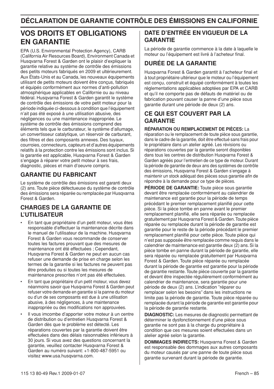 Vos droits et obligations en garantie, Garantie du fabricant, Charges de la garantie de l’utilisateur | Date d’entrée en vigueur de la garantie, Durée de la garantie, Ce qui est couvert par la garantie | Husqvarna EPA III User Manual | Page 85 / 132