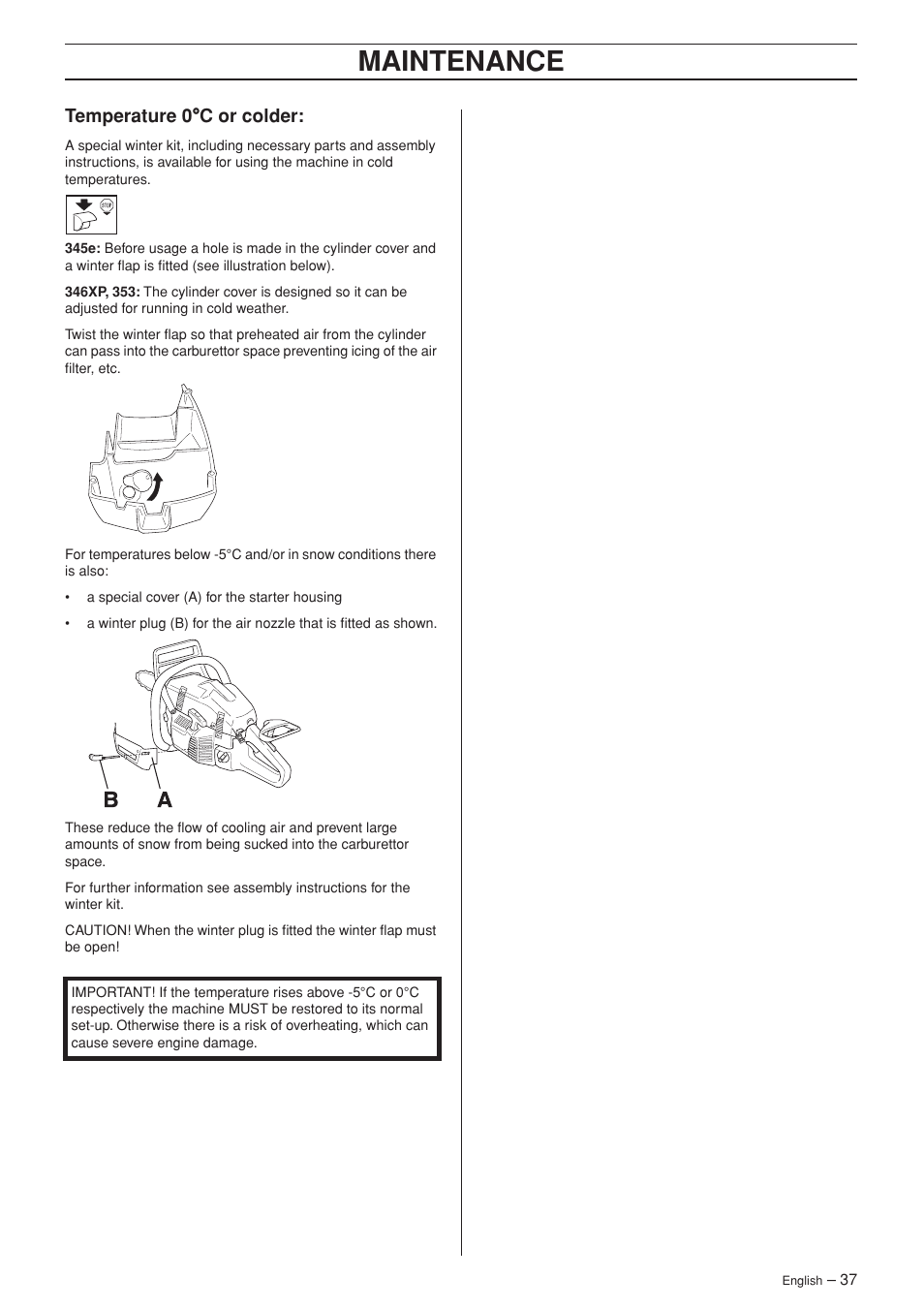 Temperature 0°c or colder, Maintenance, Temperature 0 °°°° c or colder | Husqvarna TAC 345e User Manual | Page 37 / 44