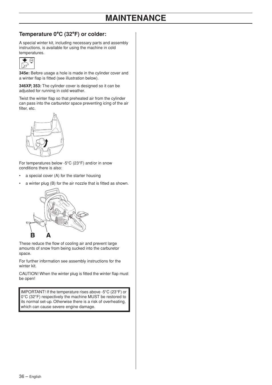 Temperature 0°c (32°f) or colder, Maintenance, Temperature 0 °°°° c (32 °°°° f) or colder | Husqvarna 346XP/ 351 User Manual | Page 36 / 44