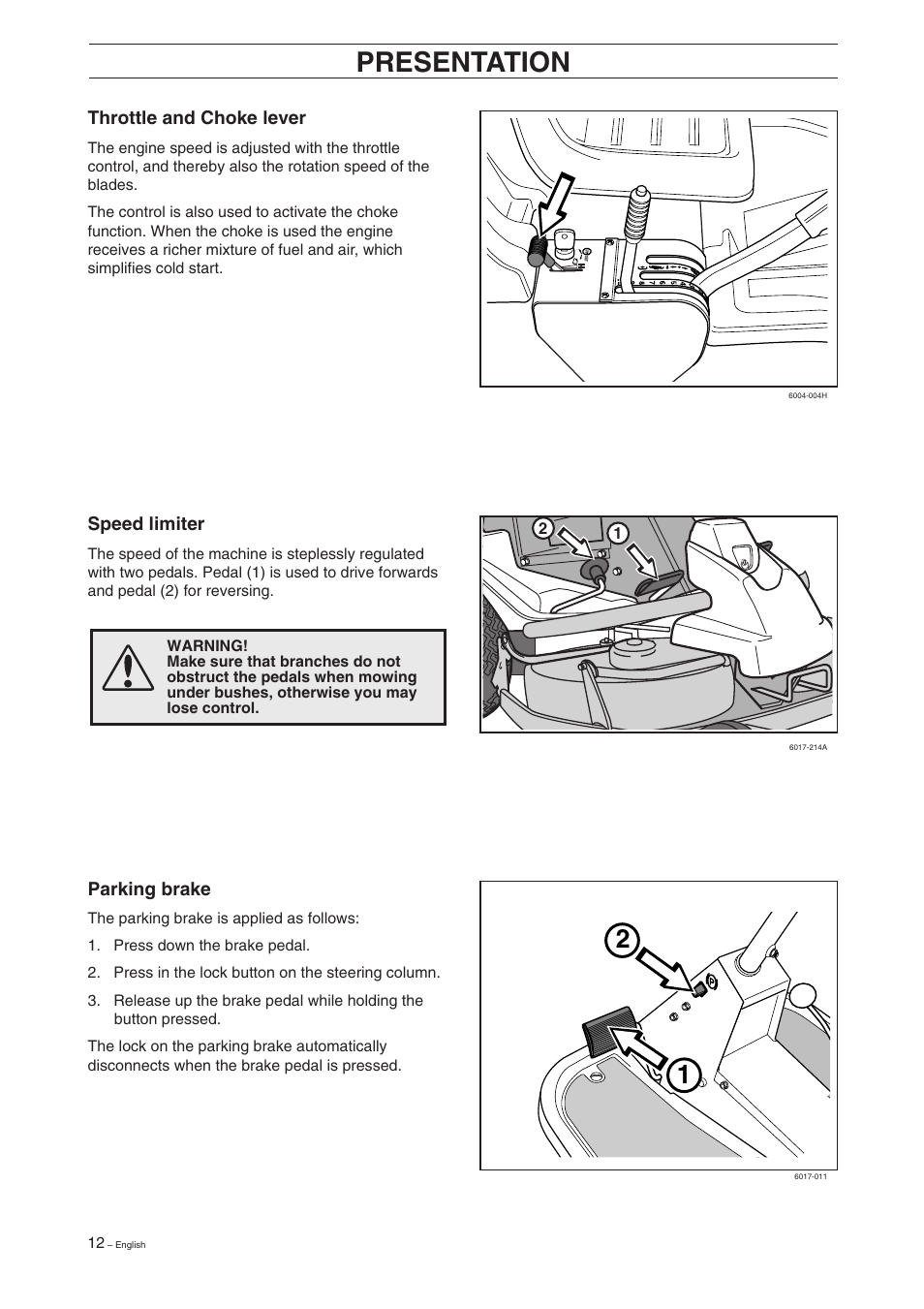 Presentation | Husqvarna 16 User Manual | Page 14 / 52