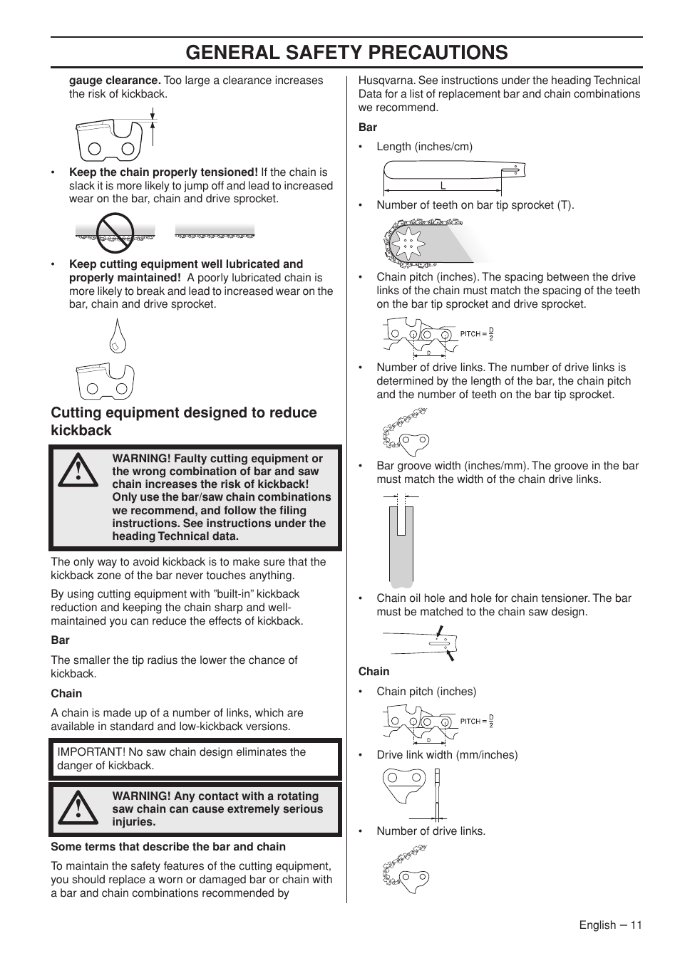 Cutting equipment designed to reduce kickback, General safety precautions | Husqvarna 1151322-95 User Manual | Page 11 / 44