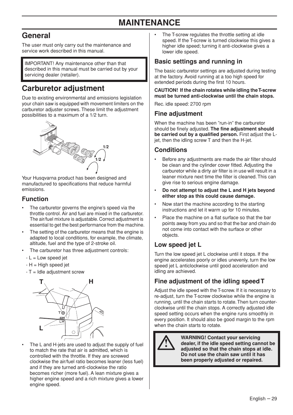 General, Carburetor adjustment, Function | Basic settings and running in, Fine adjustment, Conditions, Low speed jet l, Fine adjustment of the idling speed t, Maintenance, Lh t | Husqvarna 1151322-95 User Manual | Page 29 / 44