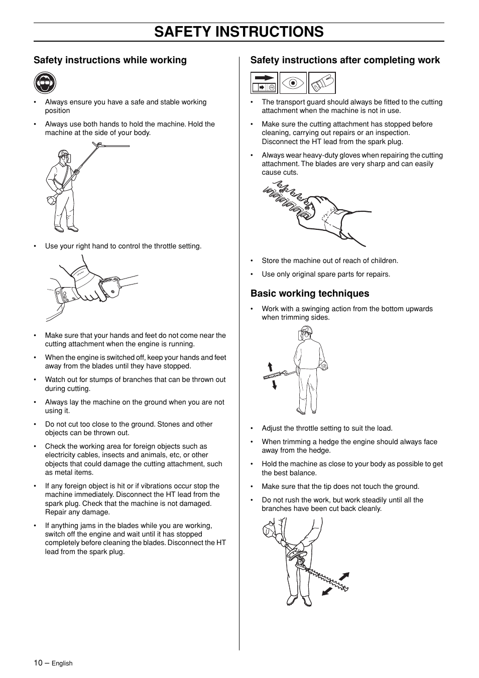 Safety instructions while working, Safety instructions after completing work, Basic working techniques | Safety instructions | Husqvarna 326HDA User Manual | Page 10 / 24