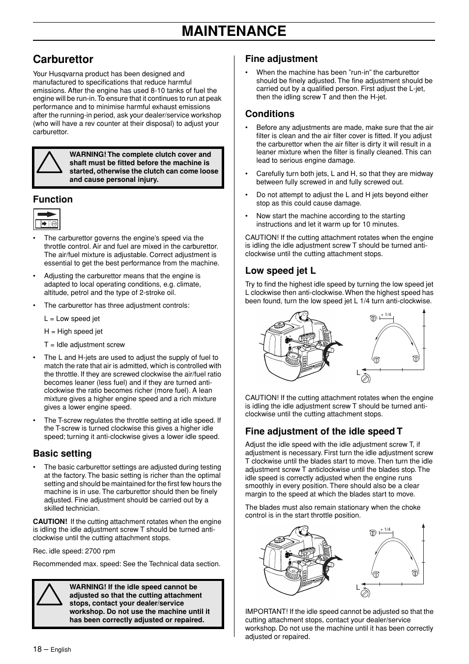 Carburettor, Function, Basic setting | Fine adjustment, Conditions, Low speed jet l, Fine adjustment of the idle speed t, Maintenance | Husqvarna 326HDA User Manual | Page 18 / 24