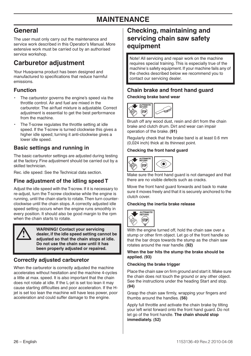 General, Carburetor adjustment, Function | Basic settings and running in, Fine adjustment of the idling speed t, Correctly adjusted carburetor, Chain brake and front hand guard, Maintenance | Husqvarna 1153136-49 User Manual | Page 26 / 100