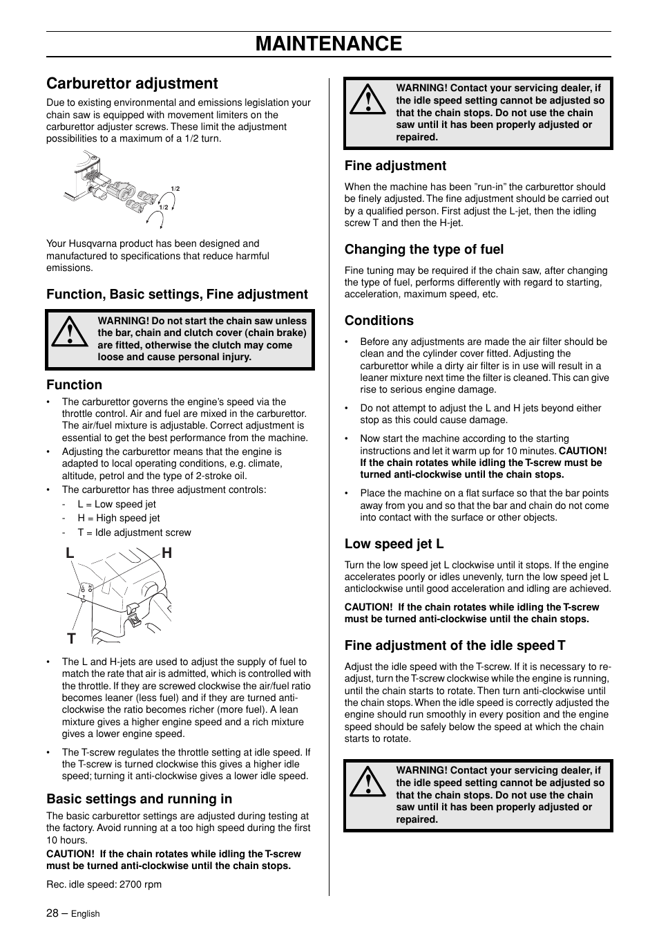 Carburettor adjustment, Function, basic settings, fine adjustment, Function | Basic settings and running in, Fine adjustment, Changing the type of fuel, Conditions, Low speed jet l, Fine adjustment of the idle speed t, Maintenance | Husqvarna TAC 345 User Manual | Page 28 / 36