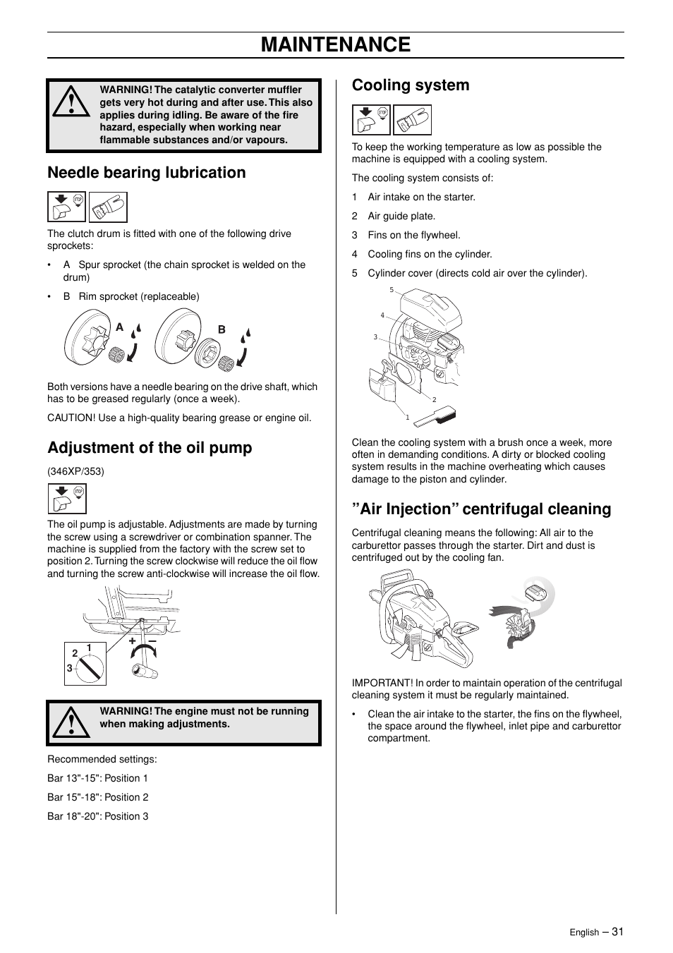 Needle bearing lubrication, Adjustment of the oil pump, Cooling system | Air injection” centrifugal cleaning, Maintenance | Husqvarna TAC 345 User Manual | Page 31 / 36