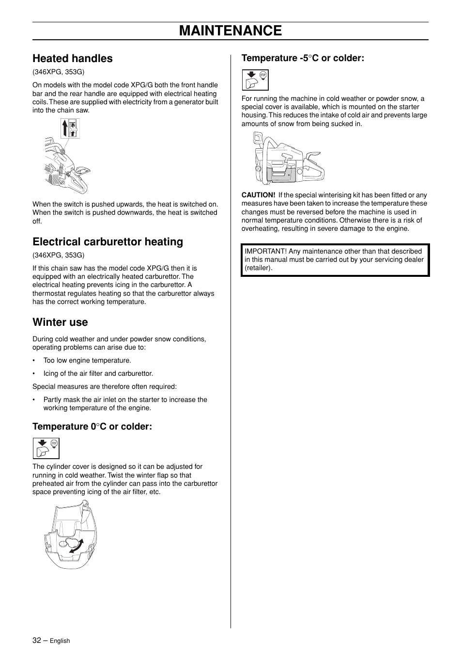 Heated handles, Electrical carburettor heating, Winter use | Temperature 0°c or colder, Temperature -5°c or colder, Maintenance | Husqvarna TAC 345 User Manual | Page 32 / 36