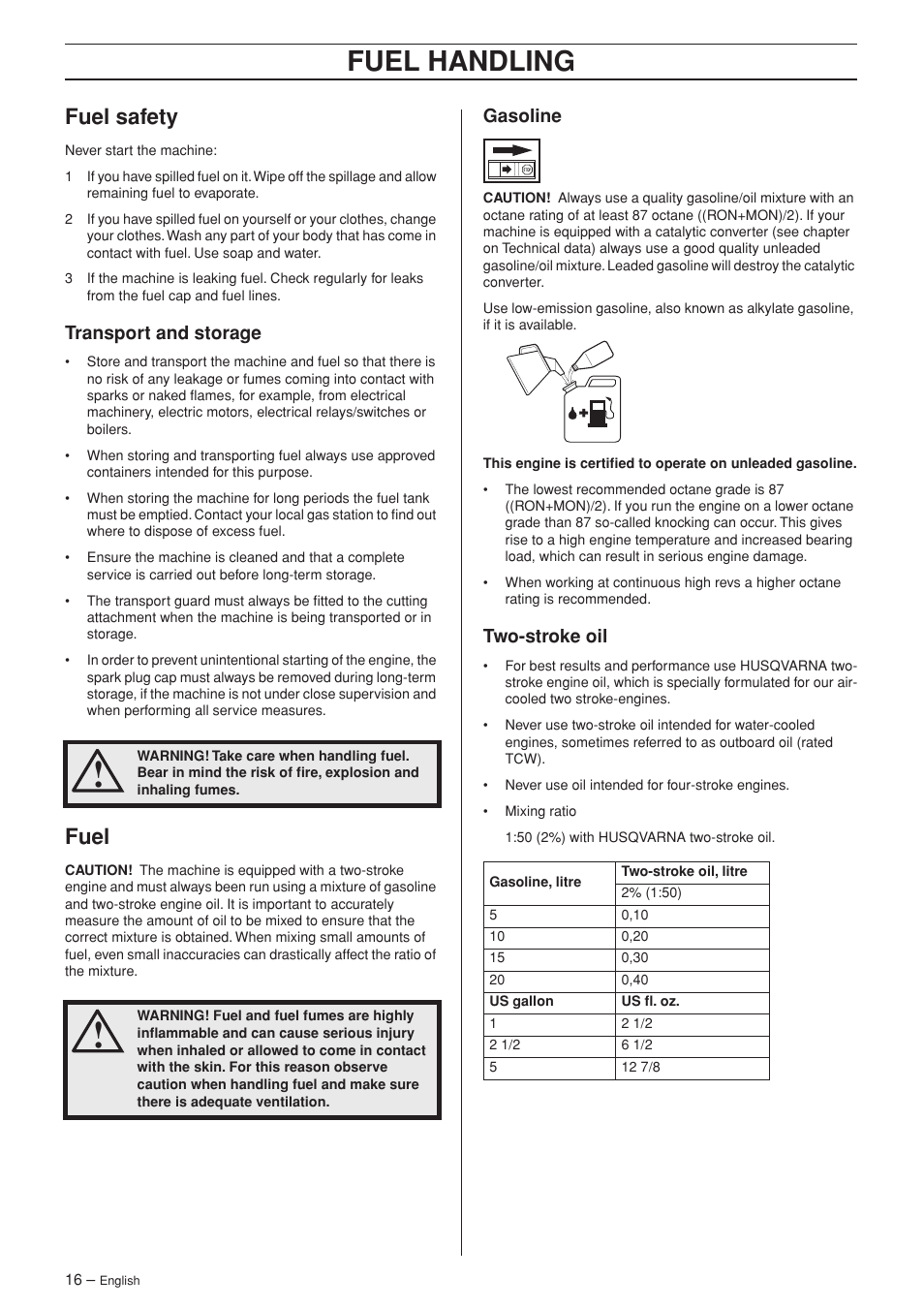 Fuel safety, Transport and storage, Fuel | Gasoline, Two-stroke oil, Fuel handling | Husqvarna 335R User Manual | Page 16 / 40