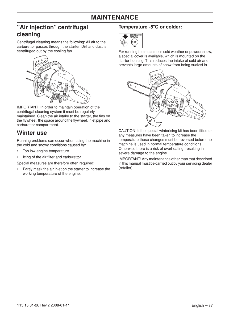 Air injection” centrifugal cleaning, Winter use, Temperature -5°c or colder | Maintenance | Husqvarna 445 User Manual | Page 37 / 44