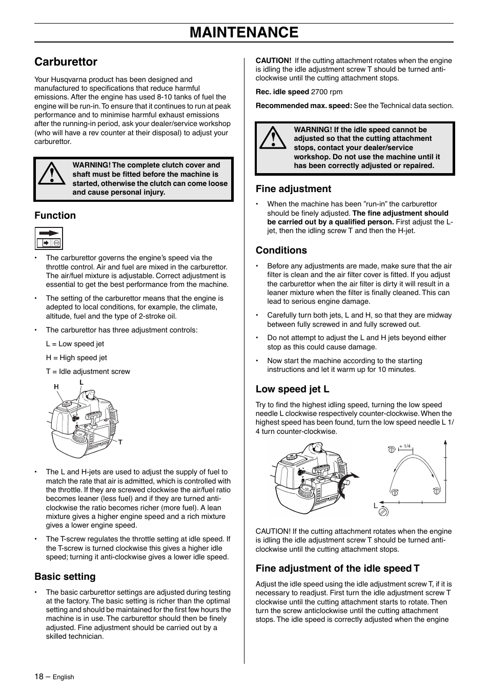 Carburettor, Function, Basic setting | Fine adjustment, Conditions, Low speed jet l, Fine adjustment of the idle speed t, Maintenance | Husqvarna 326LDX User Manual | Page 18 / 36