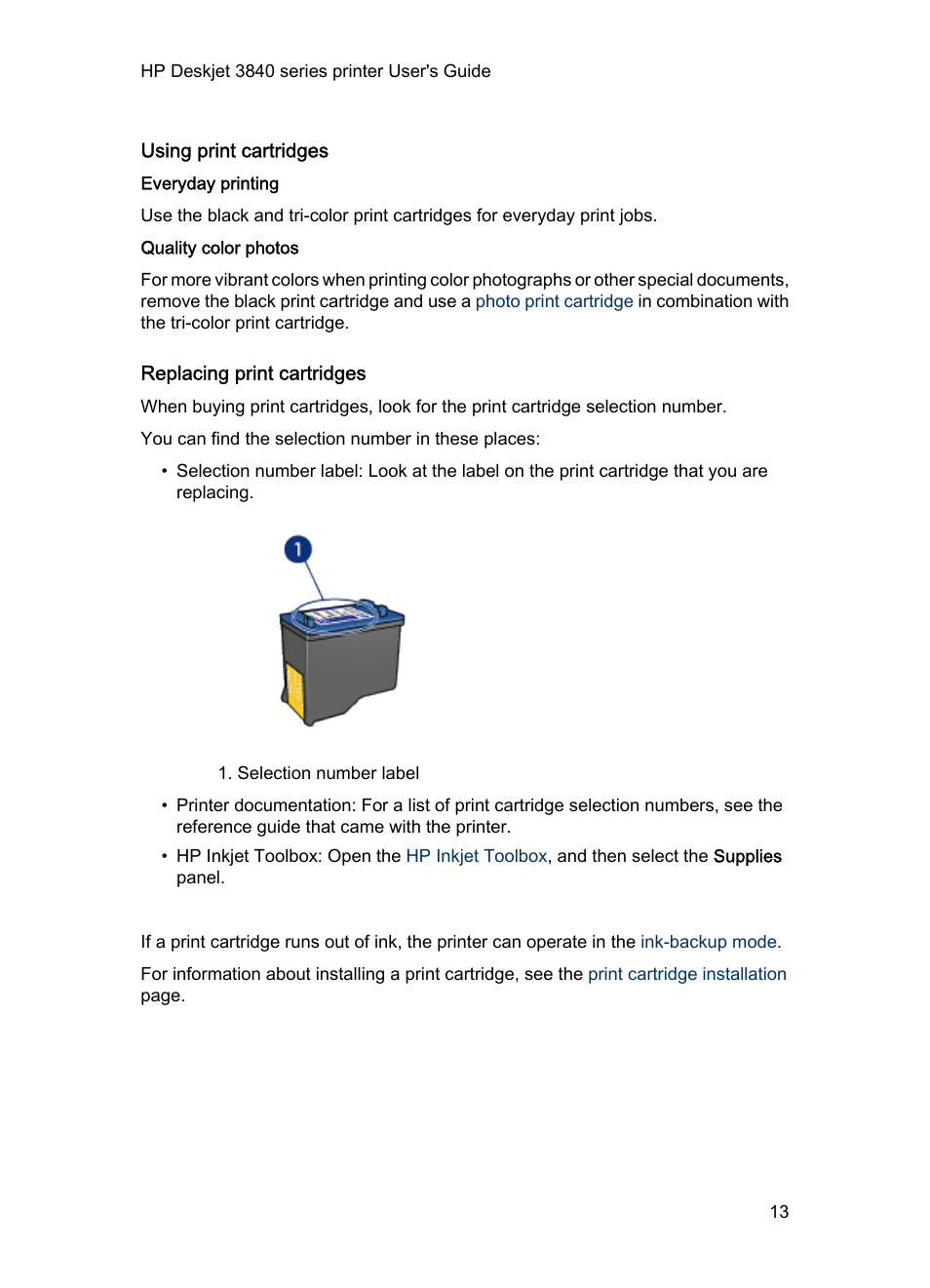 Using print cartridges, Everyday printing, Quality color photos | Replacing print cartridges | HP 3840 User Manual | Page 13 / 95