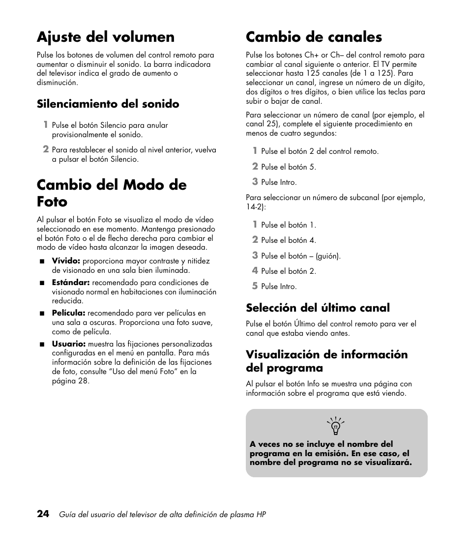 Ajuste del volumen, Silenciamiento del sonido, Cambio del modo de foto | Cambio de canales, Selección del último canal, Visualización de información del programa, Cambio del modo de foto cambio de canales | HP PL4260N User Manual | Page 158 / 186