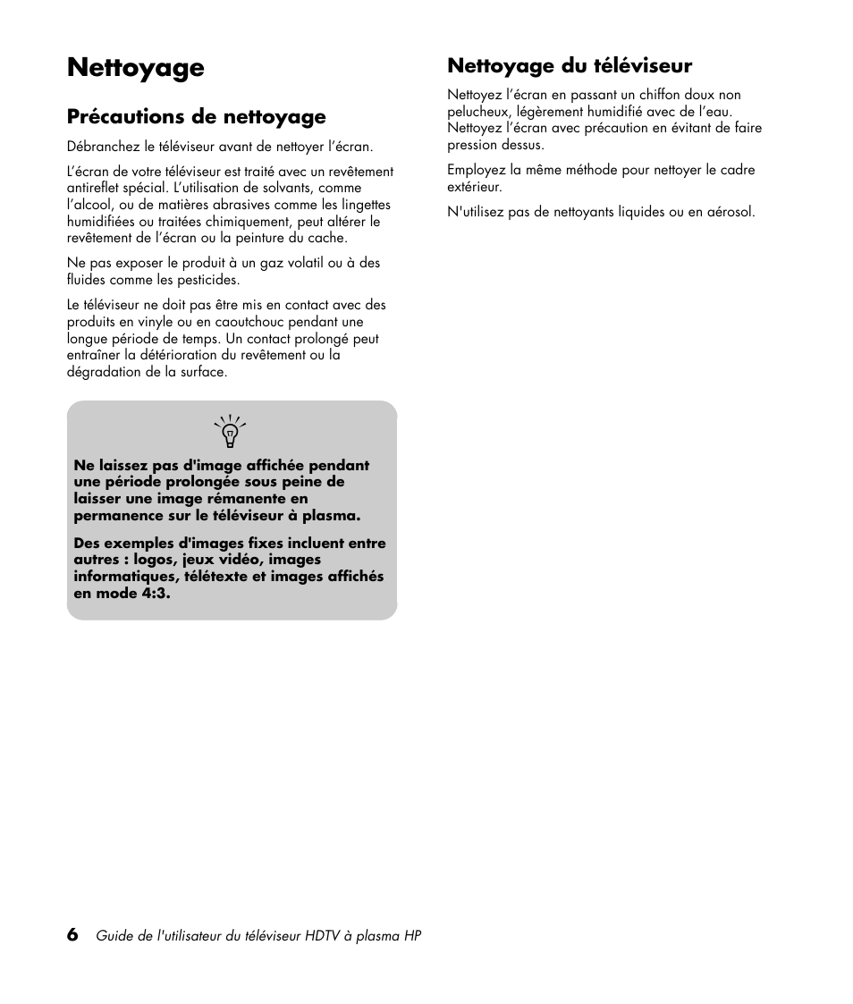 Nettoyage, Précautions de nettoyage, Nettoyage du téléviseur | Précautions de nettoyage nettoyage du téléviseur | HP PL4260N User Manual | Page 78 / 186