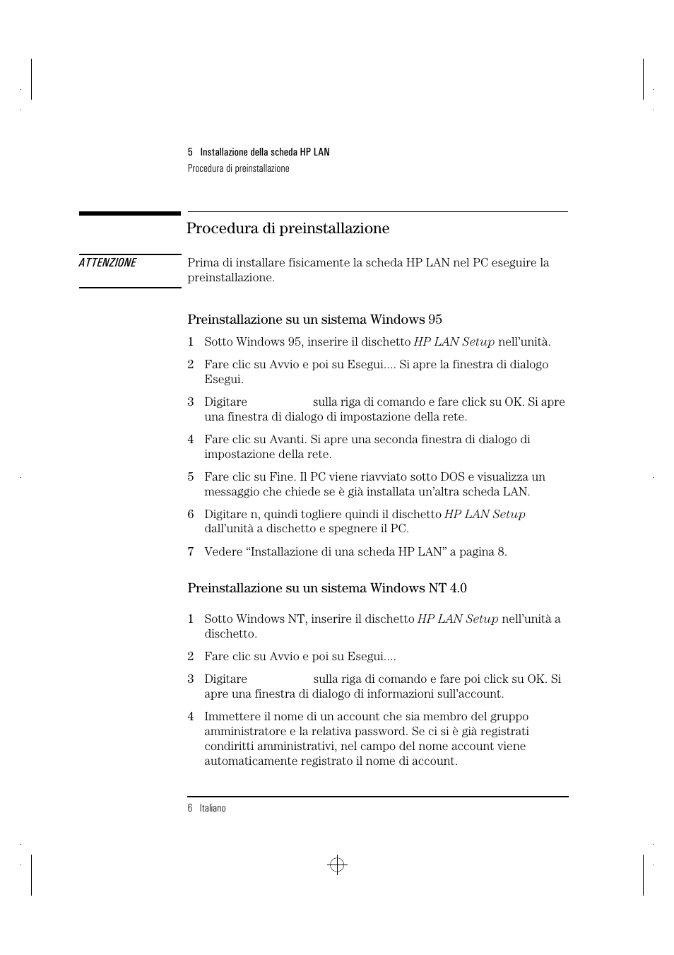 Procedura di preinstallazione | HP 10BT NightDIRECTOR/100 User Manual | Page 106 / 121