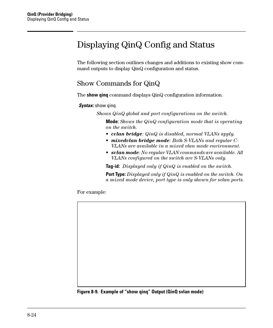 Displaying qinq config and status, Show commands for qinq, Show commands for qinq -24 | N (see “displaying qinq config and | HP 5400ZL User Manual | Page 390 / 450