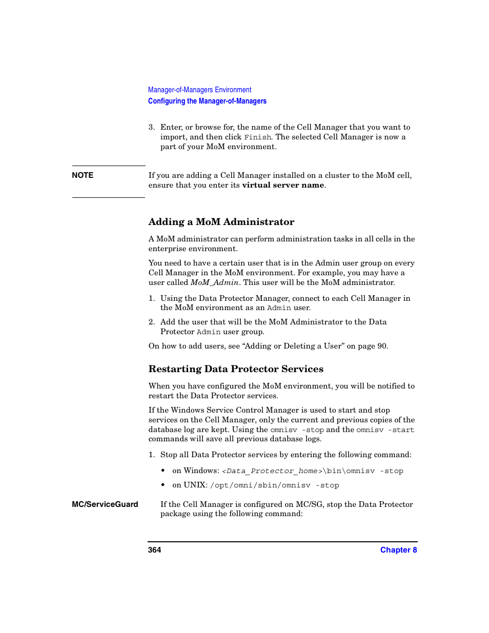 Adding a mom administrator, Restarting data protector services, Ee “restarting data protector | HP B6960-90078 User Manual | Page 394 / 856