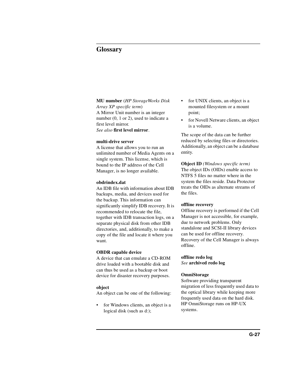 Mu number, Multi-drive server, Obdrindex.dat | Obdr capable device, Object, Object id, Offline recovery, Offline redo log, Omnistorage, Glossary | HP B6960-90078 User Manual | Page 809 / 856