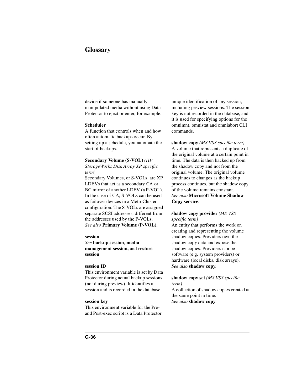 Scheduler, Secondary volume (s-vol ), Session | Session id, Session key, Shadow copy, Shadow copy provider, Shadow copy set, Glossary | HP B6960-90078 User Manual | Page 818 / 856