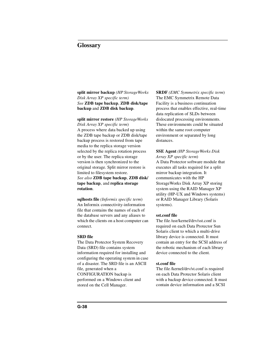 Split mirror backup, Split mirror restore, Sqlhosts file | Srd file, Srdf, Sse agent, Sst.conf file, St.conf file, Glossary | HP B6960-90078 User Manual | Page 820 / 856