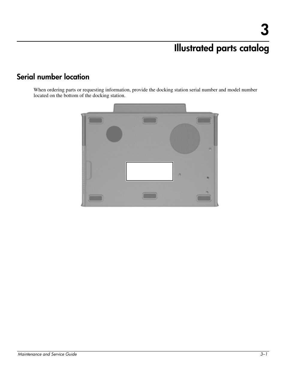 Illustrated parts catalog, Serial number location, 3 illustrated parts catalog | Serial number location –1 | HP 463777-001 User Manual | Page 24 / 42