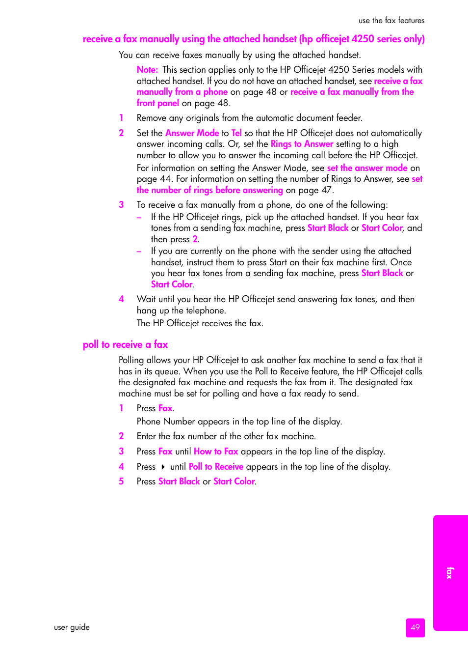 Poll to receive a fax, Receive a fax manually using the attached, Handset (hp officejet 4250 series only) | HP 4200 series User Manual | Page 59 / 166