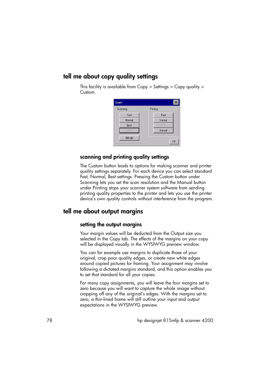 Tell me about copy quality settings, Scanning and printing quality settings, Tell me about output margins | Setting the output margins | HP 815MFP User Manual | Page 84 / 110