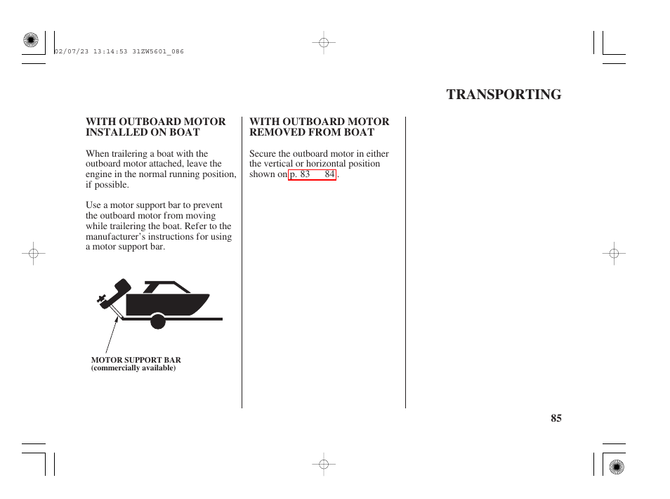 Transporting, With outboard motor installed on boat, With outboard motor removed from boat | HONDA Outboard Motor BF130A User Manual | Page 87 / 116