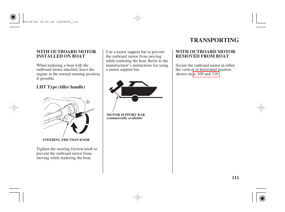 Transporting, With outboard motor installed on boat, With outboard motor removed from boat | HONDA Outdoor Motor BF90D User Manual | Page 113 / 151