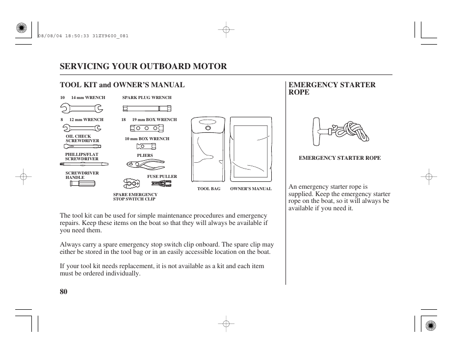 Tool kit and owner's manual, Emergency starter rope, Servicing your outboard motor | HONDA Outdoor Motor BF90D User Manual | Page 82 / 151