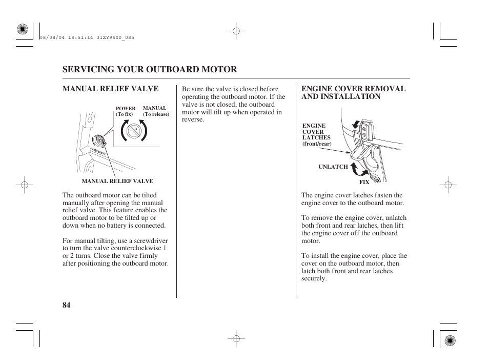 Manual relief valve, Engine cover removal and installation, Servicing your outboard motor | HONDA Outdoor Motor BF90D User Manual | Page 86 / 151