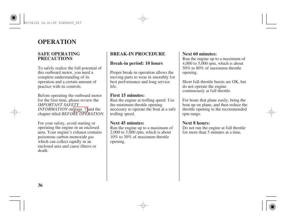 Operation, Safe operating precautions, Break-in procedure | HONDA Outboard Motor BF150A User Manual | Page 38 / 129