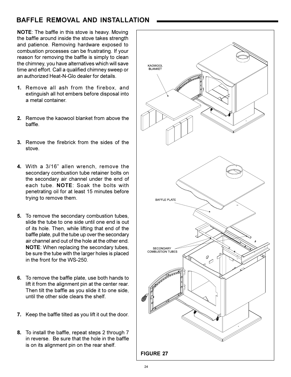 Baffle removal and installation | Heat & Glo Fireplace WS-250 User Manual | Page 24 / 27