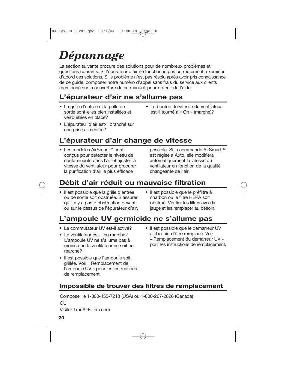 Dépannage, Débit d’air réduit ou mauvaise filtration, L’ampoule uv germicide ne s’allume pas | L’épurateur d’air ne s’allume pas, L’épurateur d’air change de vitesse | Hamilton Beach 04161 User Manual | Page 30 / 48