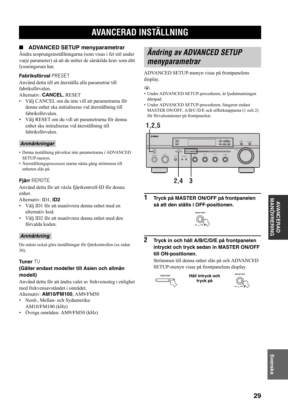 Avancerad manövrering, Avancerad inställning, Ändring av advanced setup menyparametrar | Ändring av advanced setup, Menyparametrar, Vänds (se sidorna 29, Advanced setup menyparametrar, Av anc erad manö vrering svenska, Anmärkningar anmärkning | Yamaha RX-497 User Manual | Page 151 / 243